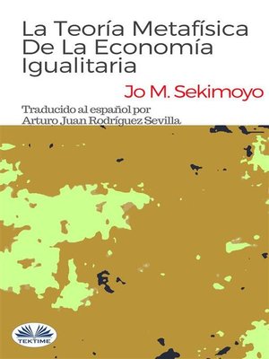 cover image of La Teoría Metafísica De La Economía Igualitaria.
